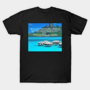 Wise Quote 2 - Vicki Corona, Tahitian Choreographies T-Shirt